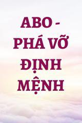 ABO - Phá Vỡ Định Mệnh