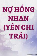 Nợ Hồng Nhan (Yên Chi Trái)