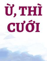 Ừ, Thì Cưới