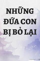 Những Đứa Con Bị Bỏ Lại