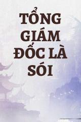 Tổng Giám Đốc Là Sói