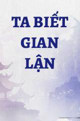 Ta Biết Gian Lận