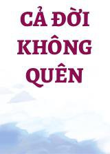 Cả Đời Không Quên