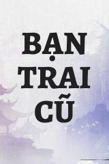 Bạn Trai Cũ