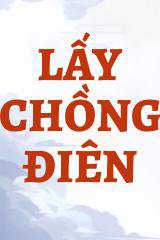 Lấy Chồng Điên