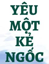 Yêu Một Kẻ Ngốc