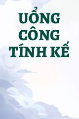 Uổng Công Tính Kế