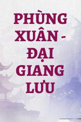 Phùng Xuân - Đại Giang Lưu