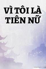 Vì Tôi Là Tiên Nữ