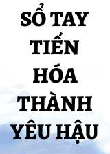 Sổ Tay Tiến Hóa Thành Yêu Hậu