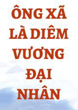 Ông Xã Là Diêm Vương Đại Nhân