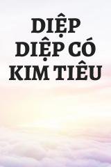 Diệp Diệp Có Kim Tiêu