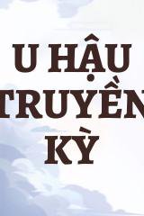 U Hậu Truyền Kỳ