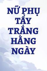 Nữ Phụ Tẩy Trắng Hằng Ngày