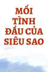 Mối Tình Đầu Của Siêu Sao