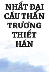 Nhất Đại Cầu Thần Trương Thiết Hán