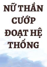 Nữ thần cướp đoạt hệ thống