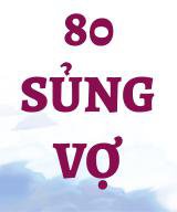 80 Sủng Vợ