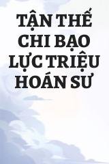 Tận Thế Chi Bạo Lực Triệu Hoán Sư