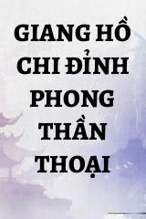 Giang Hồ Chi Đỉnh Phong Thần Thoại