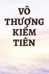 Vô Thượng Kiếm Tiên