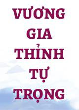 Vương Gia Thỉnh Tự Trọng