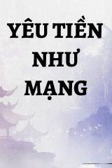 Yêu Tiền Như Mạng