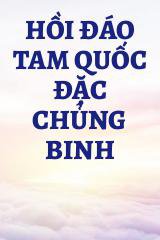 Hồi Đáo Tam Quốc Đặc Chủng Binh