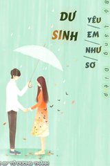 Dư Sinh Yêu Em Như Sơ