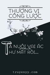 Thượng Vị Công Lược: Ta Đem Vai Ác Dưỡng Oai (Dịch)