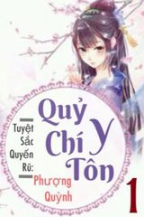 Thiên Y Phượng Cửu (Tuyệt Sắc Quyến Rũ: Quỷ Y Chí Tôn)