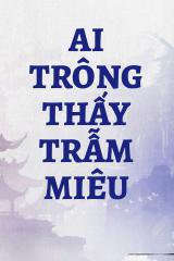 Ai Trông Thấy Trẫm Miêu