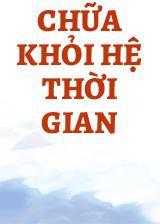 Chữa Khỏi Hệ Thời Gian