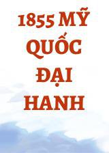 1855 Mỹ Quốc Đại Hanh