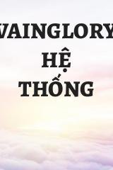 Vainglory Hệ Thống