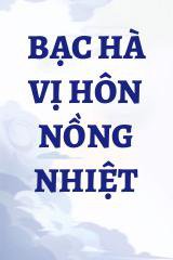 Bạc Hà Vị Hôn Nồng Nhiệt