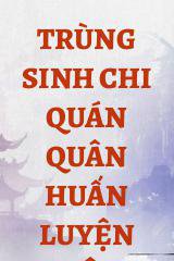 Trùng Sinh Chi Quán Quân Huấn Luyện Viên