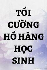 Tối Cường Hố Hàng Học Sinh