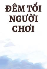 Đêm Tối Người Chơi