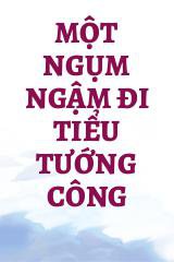 Một Ngụm Ngậm Đi Tiểu Tướng Công