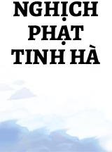 Nghịch Phạt Tinh Hà