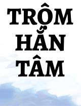 Trộm Hắn Tâm