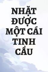 Nhặt Được Một Cái Tinh Cầu