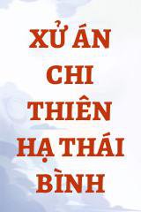 Xử Án Chi Thiên Hạ Thái Bình