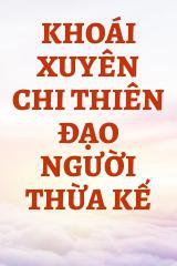 Khoái Xuyên Chi Thiên Đạo Người Thừa Kế