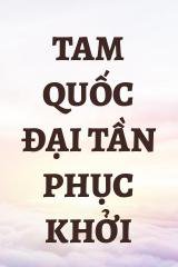 Tam Quốc Đại Tần Phục Khởi