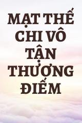 Mạt Thế Chi Vô Tận Thương Điếm