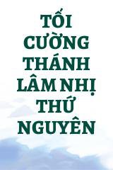 Tối Cường Thánh Lâm Nhị Thứ Nguyên