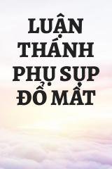 Luận Thánh Phụ Sụp Đổ Mất