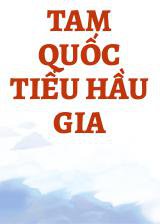 Tam Quốc Tiểu Hầu Gia